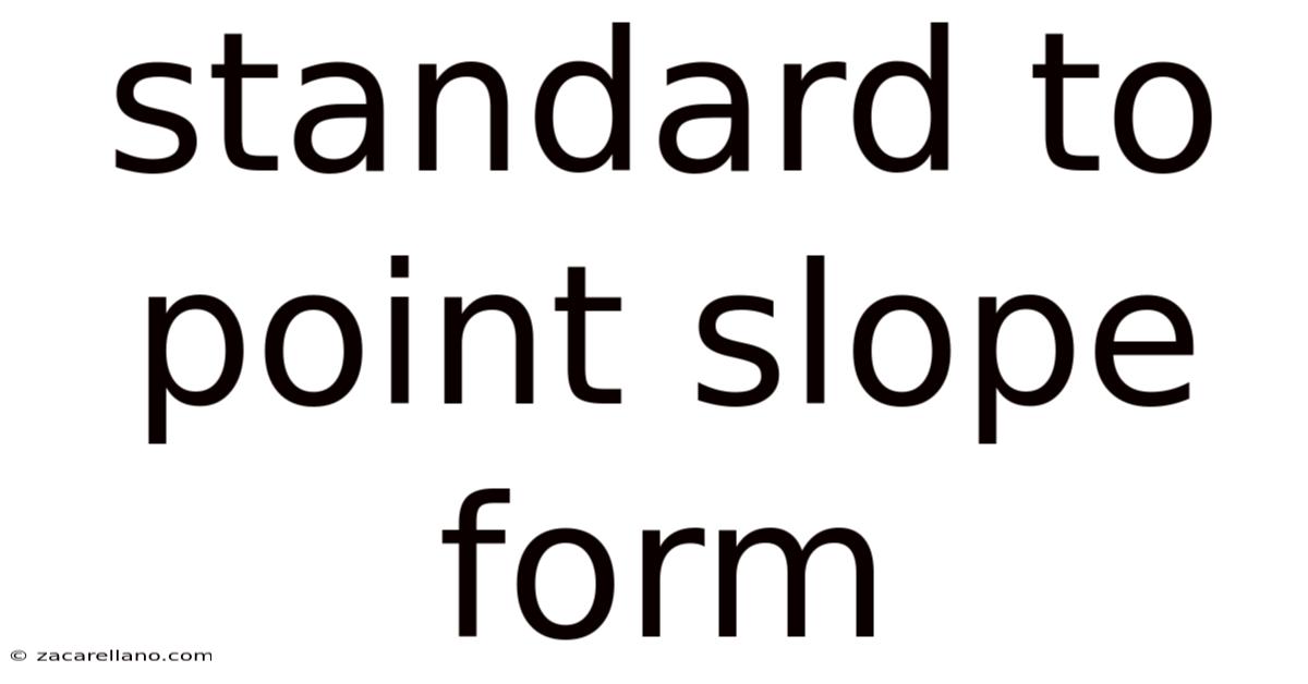 Standard To Point Slope Form