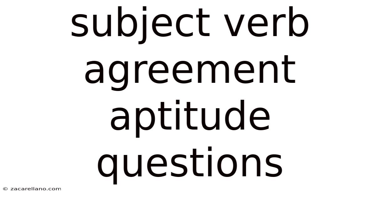 Subject Verb Agreement Aptitude Questions