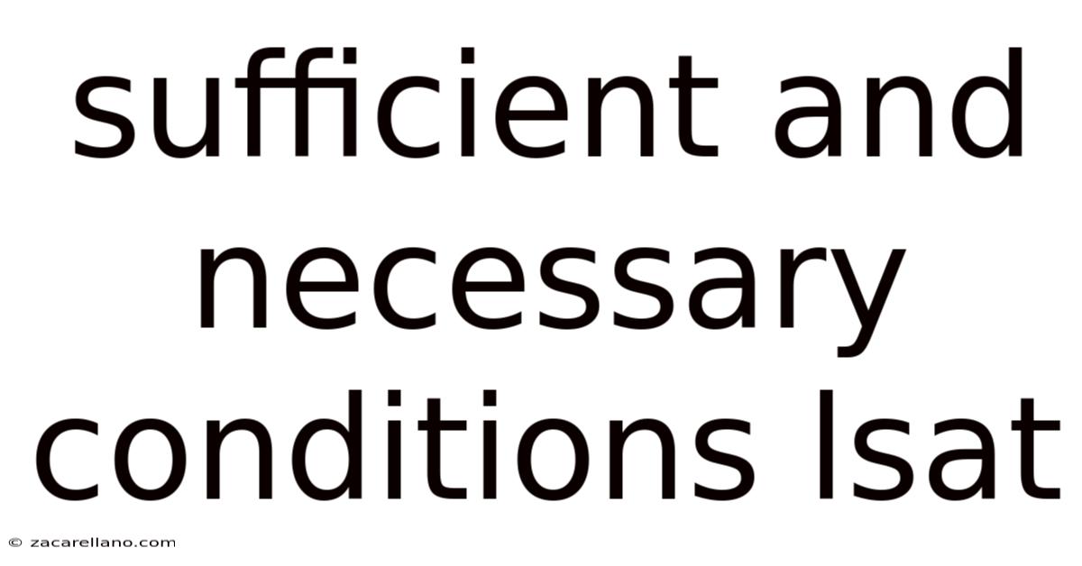 Sufficient And Necessary Conditions Lsat