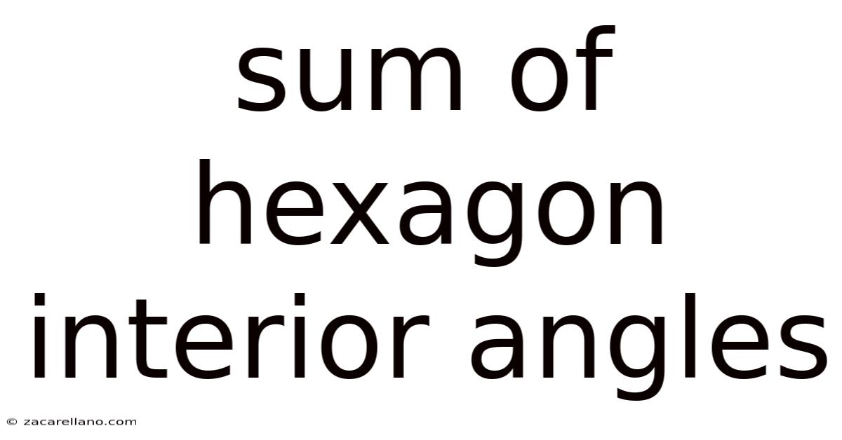 Sum Of Hexagon Interior Angles
