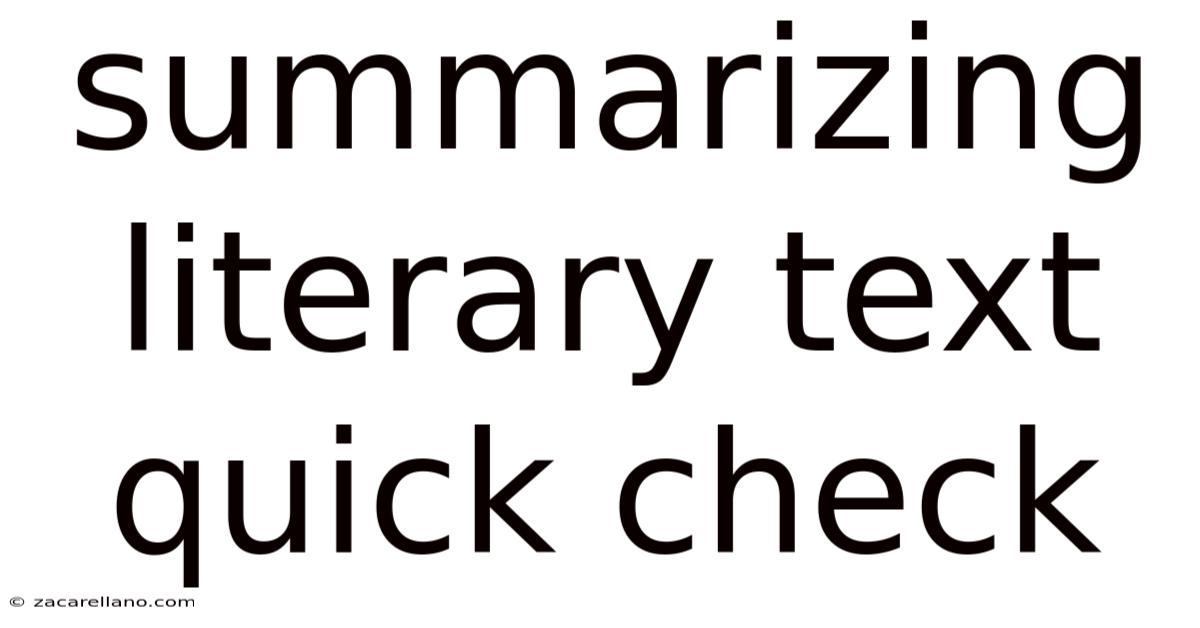 Summarizing Literary Text Quick Check