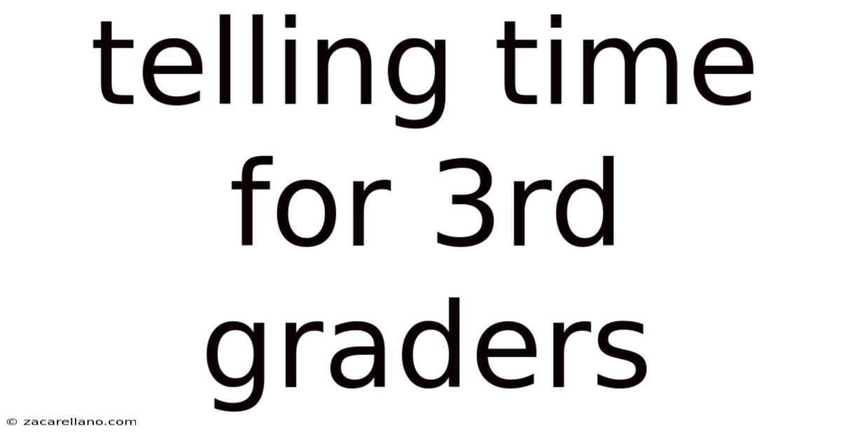 Telling Time For 3rd Graders
