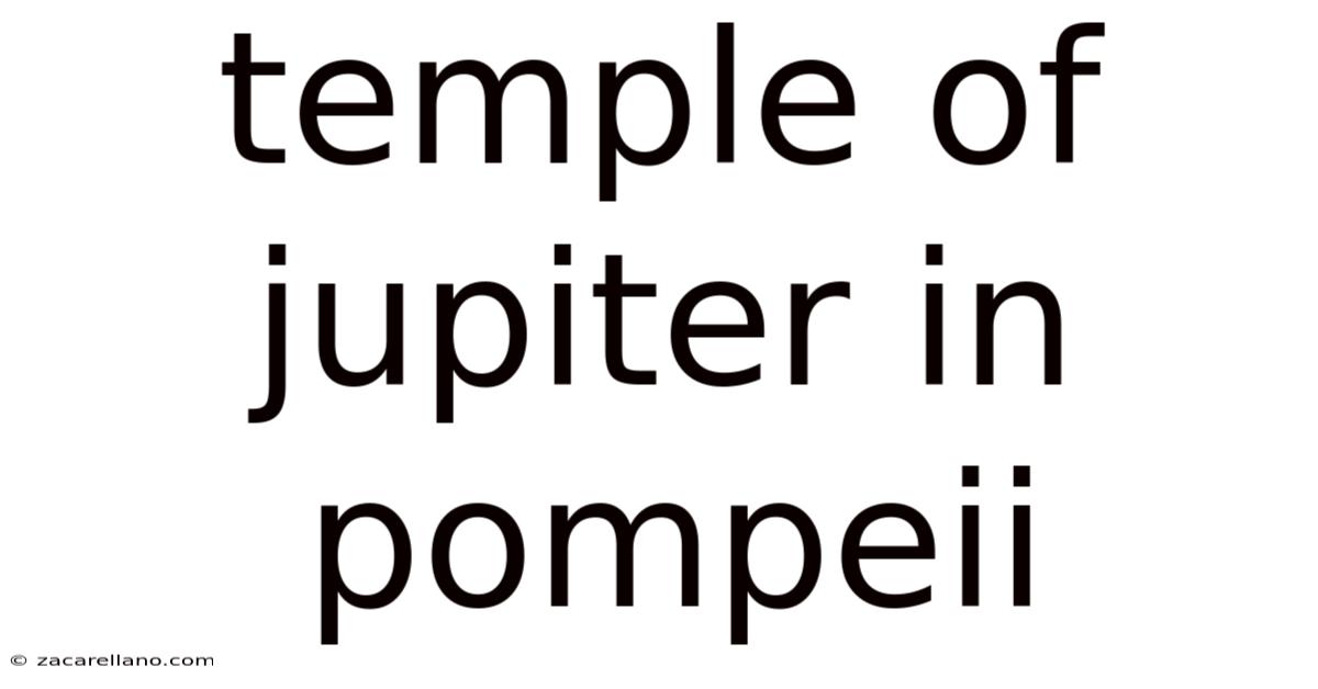 Temple Of Jupiter In Pompeii