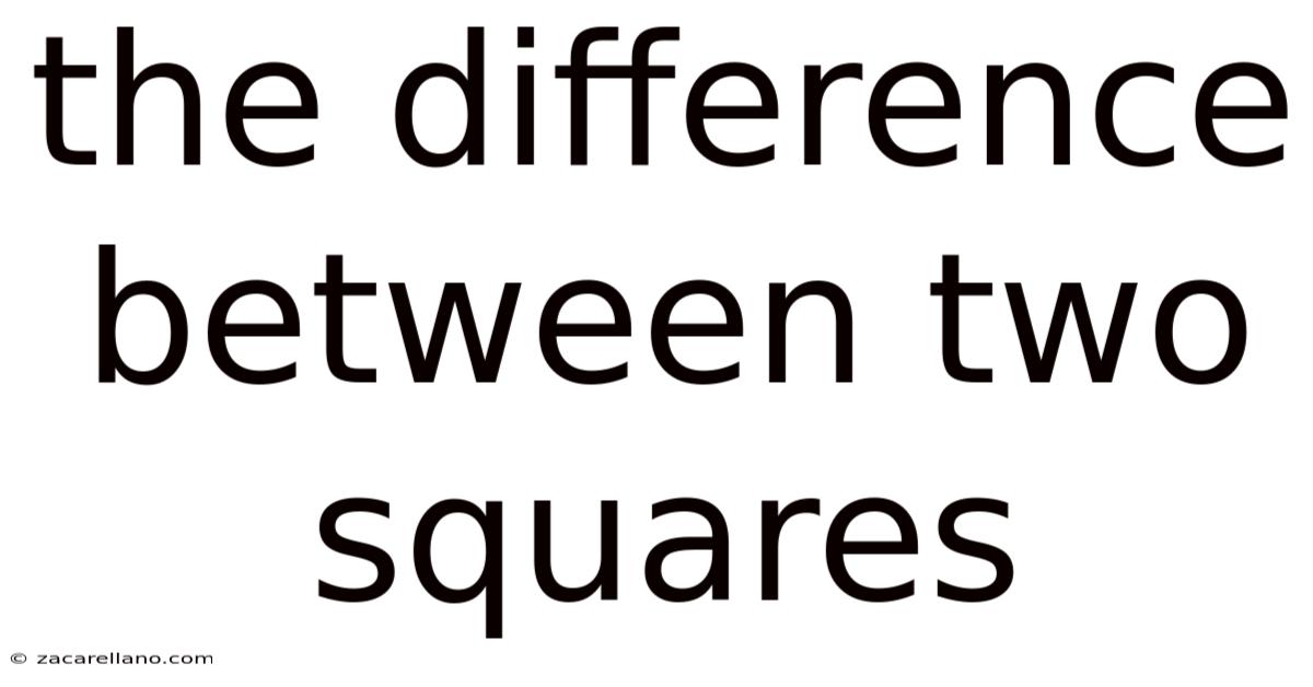 The Difference Between Two Squares