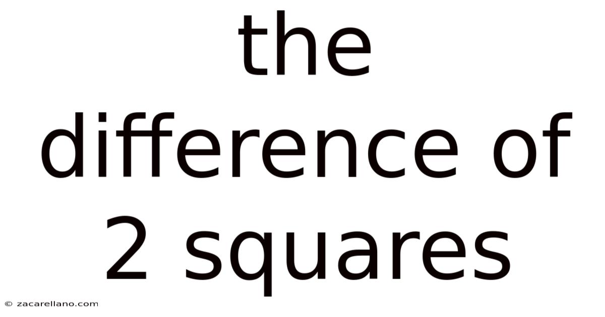 The Difference Of 2 Squares