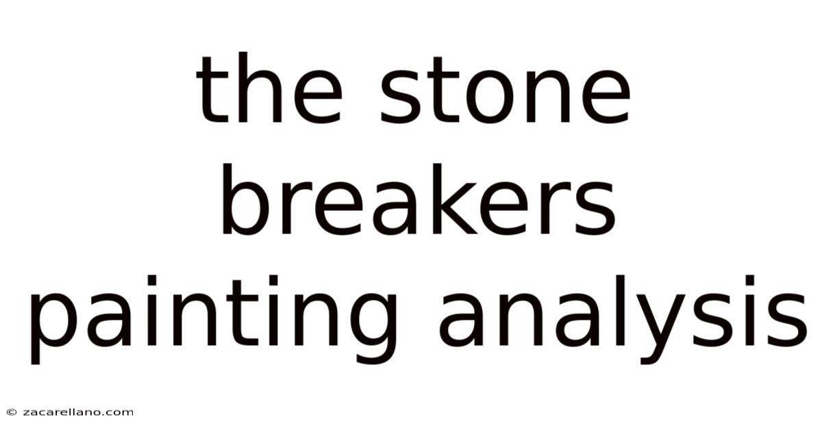 The Stone Breakers Painting Analysis