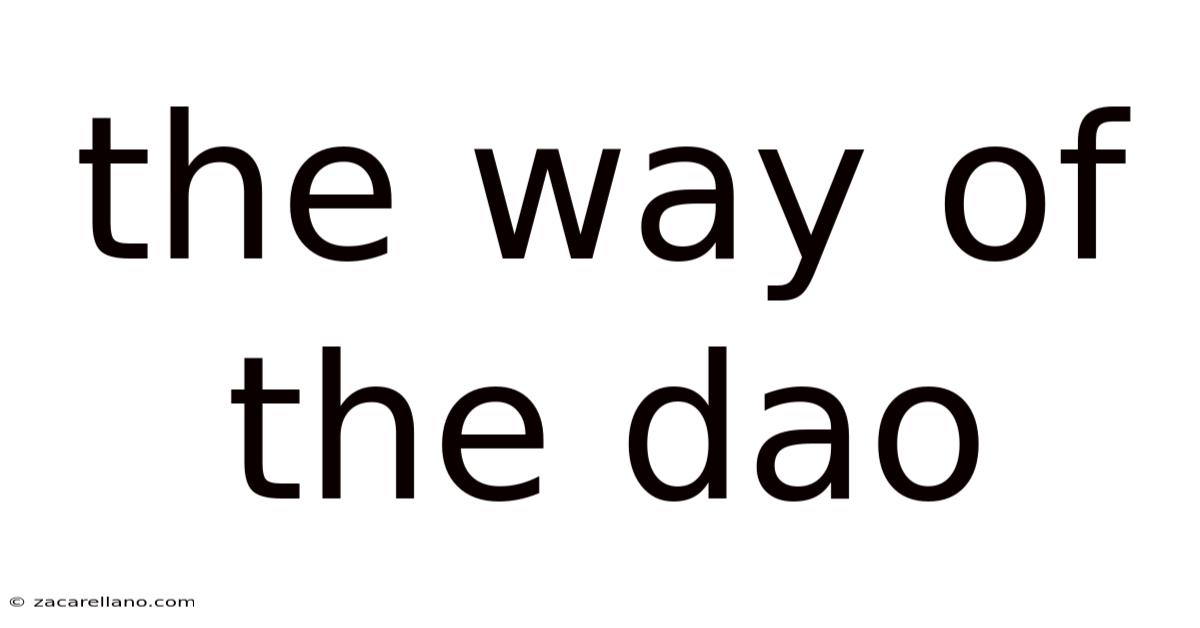 The Way Of The Dao