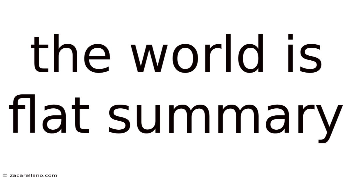 The World Is Flat Summary