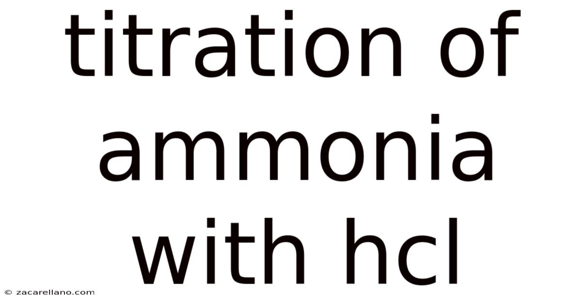 Titration Of Ammonia With Hcl