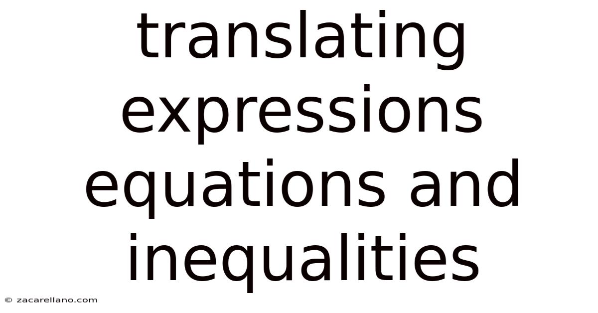Translating Expressions Equations And Inequalities
