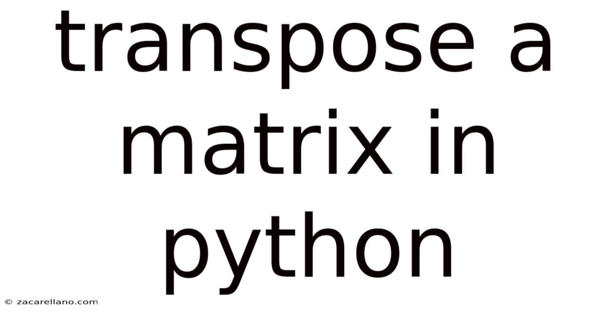 Transpose A Matrix In Python