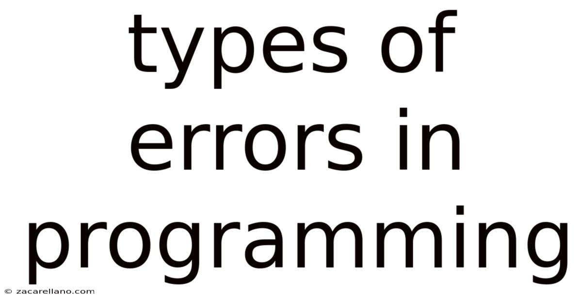 Types Of Errors In Programming