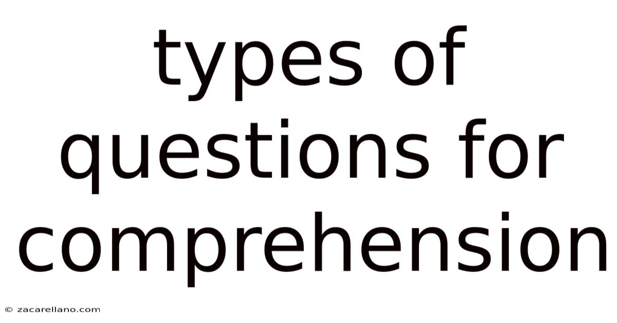 Types Of Questions For Comprehension