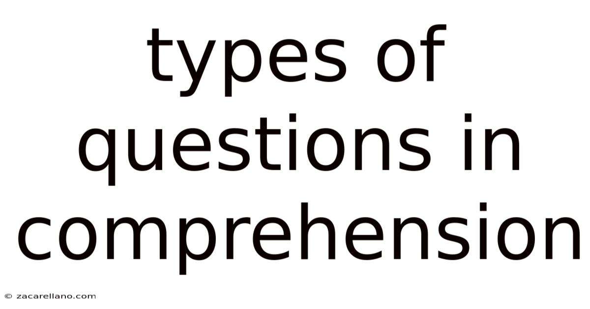 Types Of Questions In Comprehension