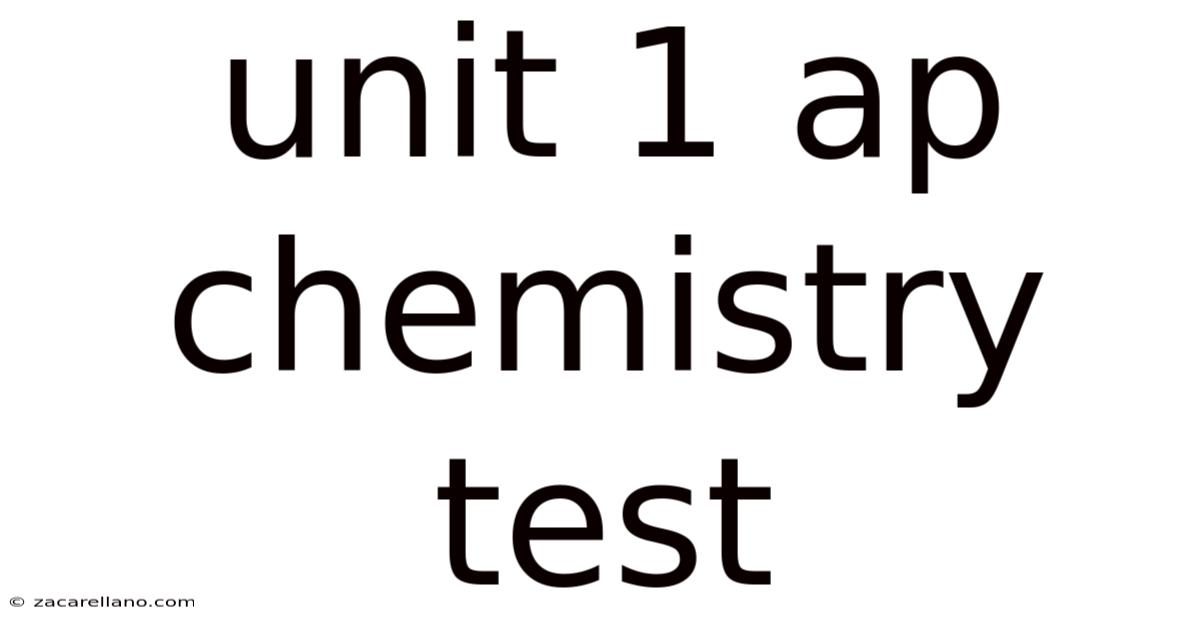 Unit 1 Ap Chemistry Test