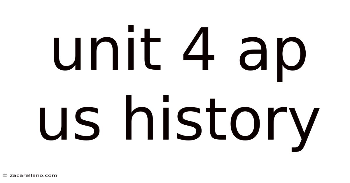 Unit 4 Ap Us History