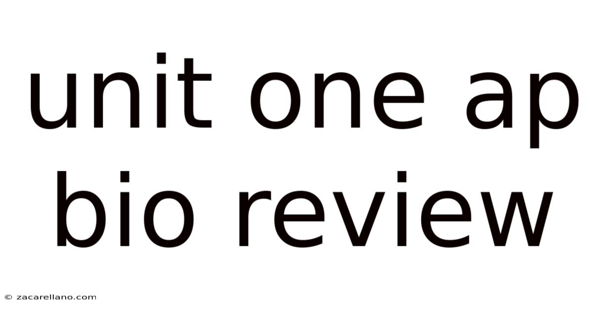 Unit One Ap Bio Review