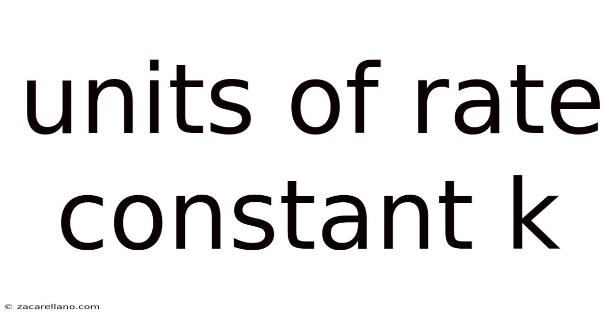 Units Of Rate Constant K