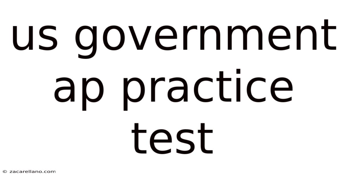 Us Government Ap Practice Test