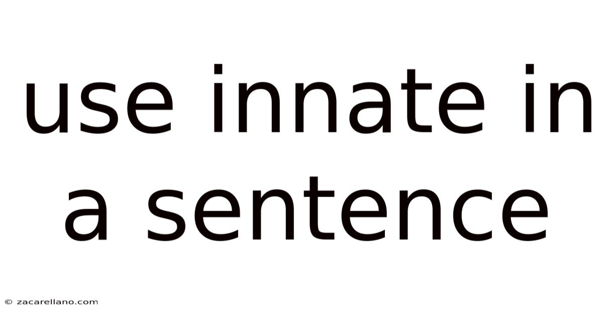 Use Innate In A Sentence