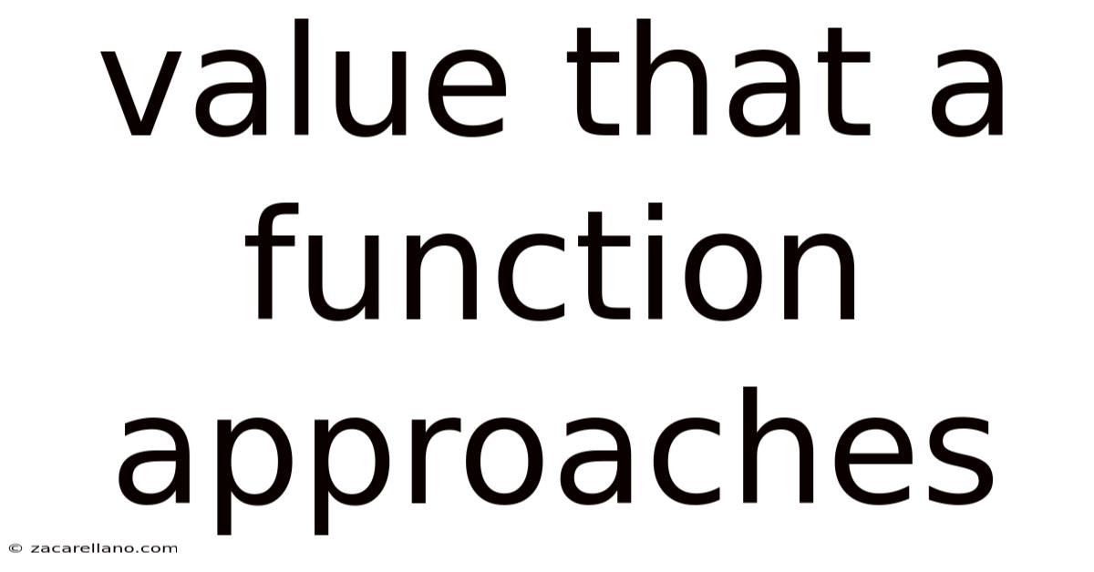 Value That A Function Approaches