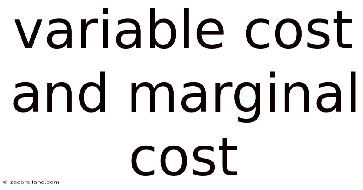 Variable Cost And Marginal Cost