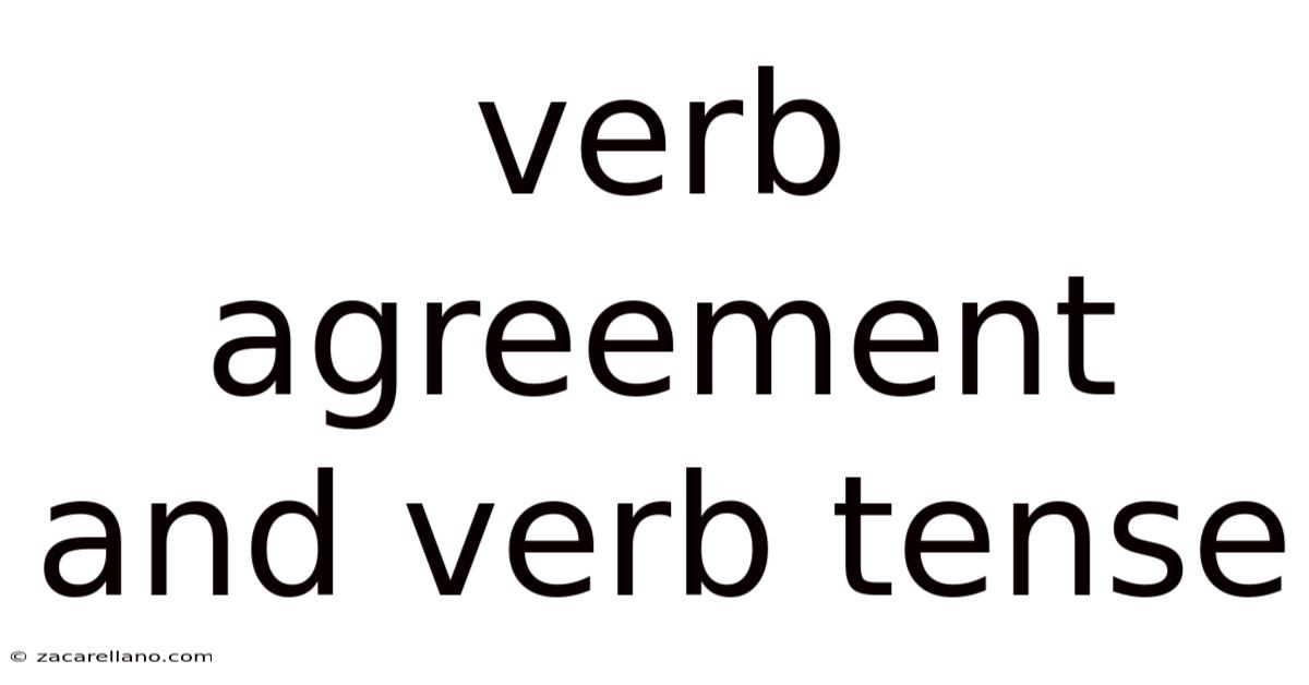Verb Agreement And Verb Tense