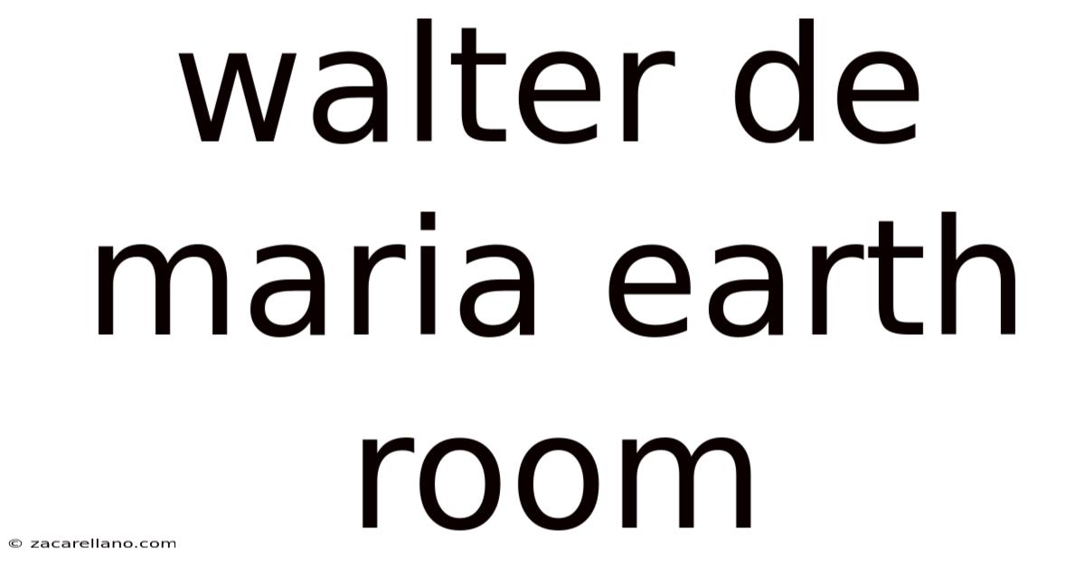 Walter De Maria Earth Room