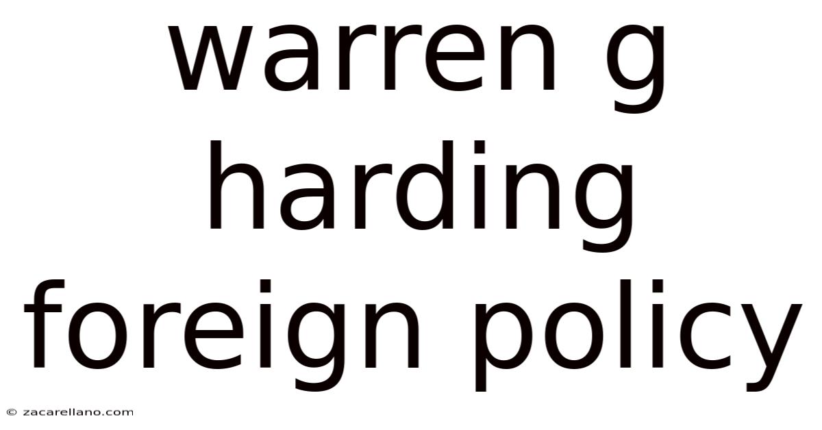 Warren G Harding Foreign Policy