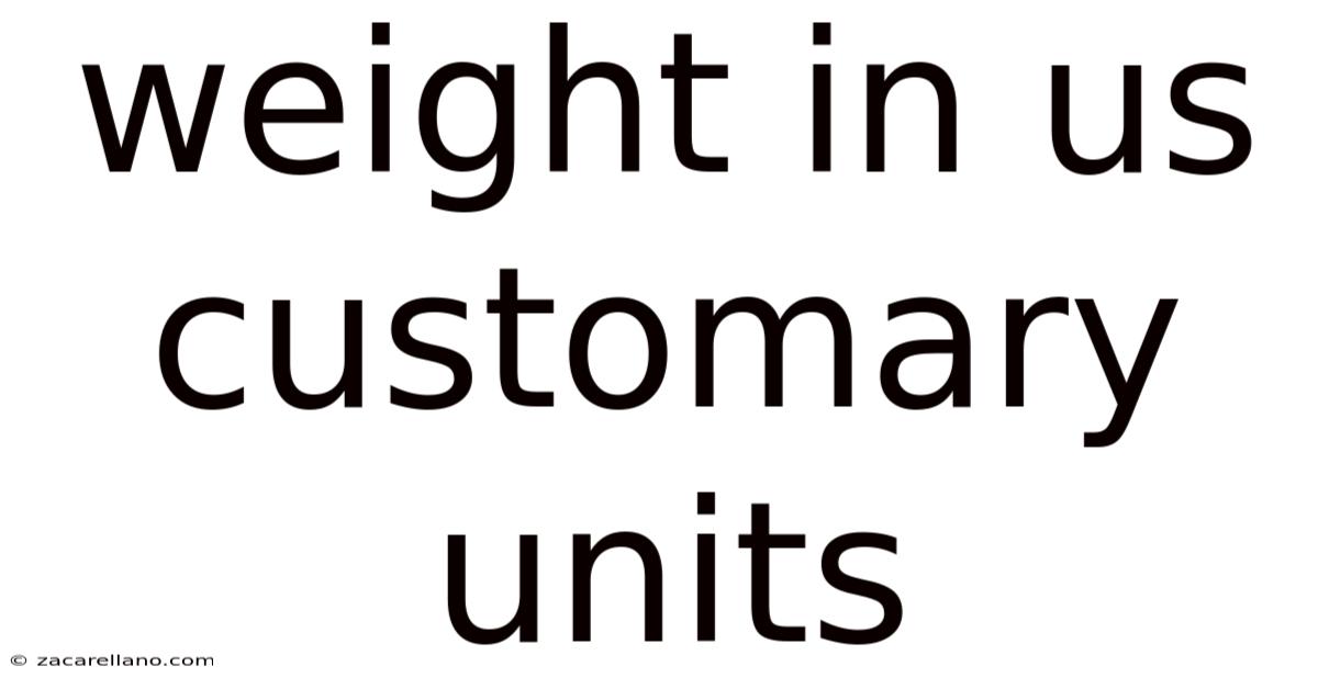 Weight In Us Customary Units