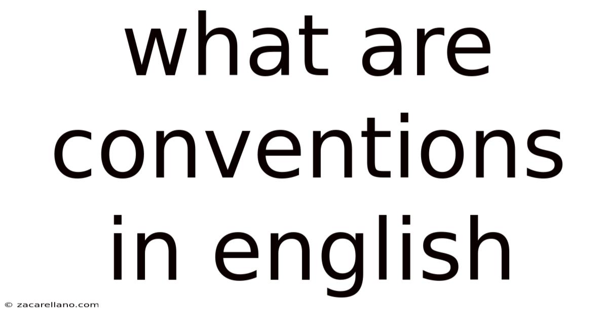 What Are Conventions In English
