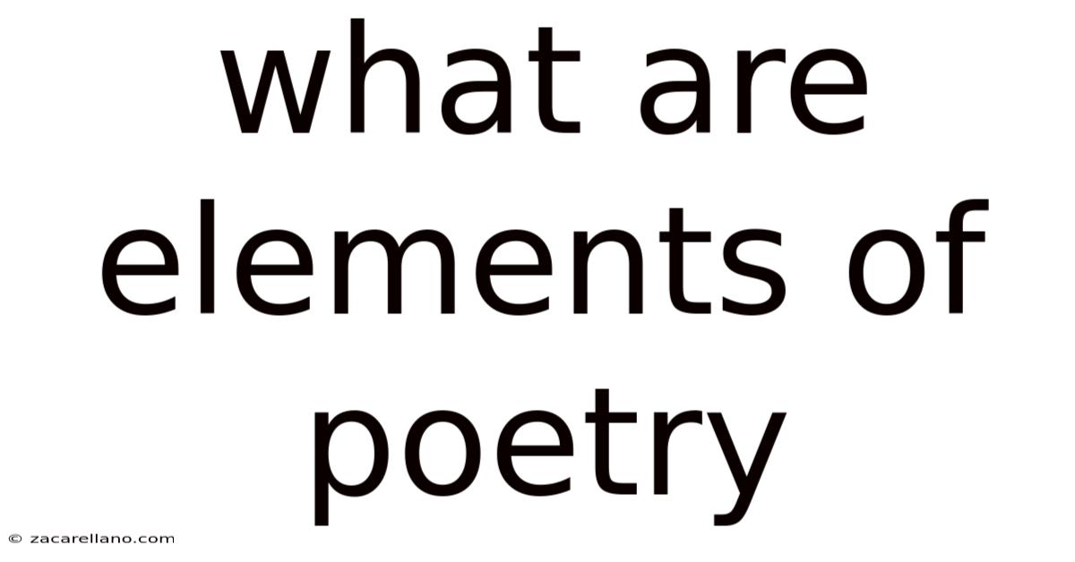 What Are Elements Of Poetry