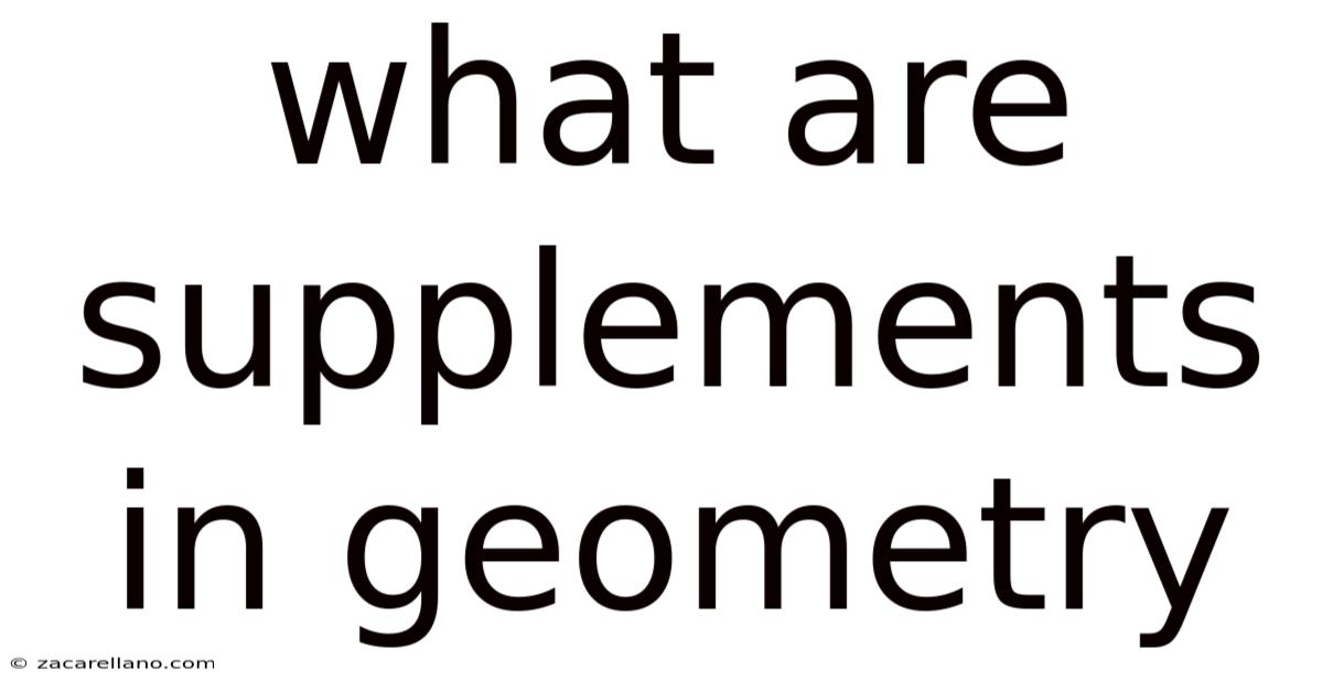 What Are Supplements In Geometry