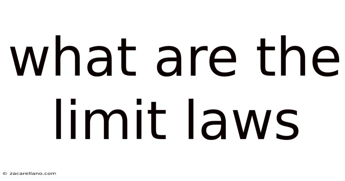 What Are The Limit Laws