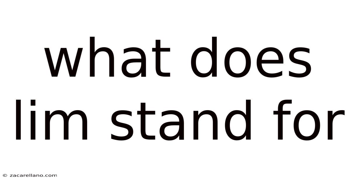 What Does Lim Stand For