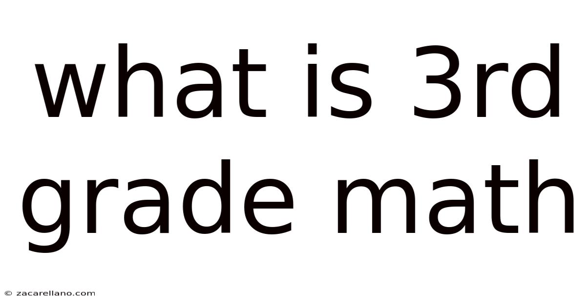 What Is 3rd Grade Math