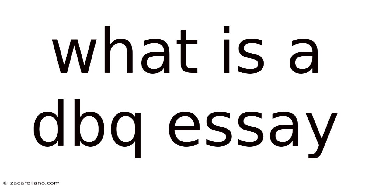 What Is A Dbq Essay