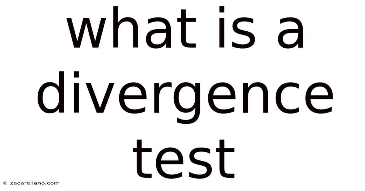 What Is A Divergence Test