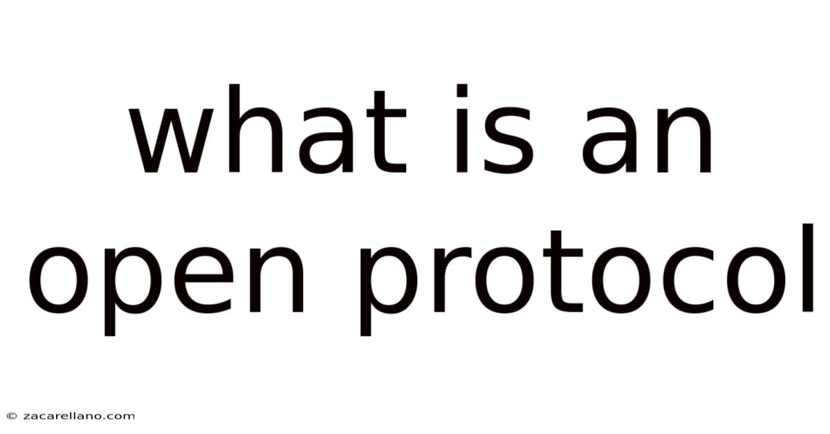 What Is An Open Protocol