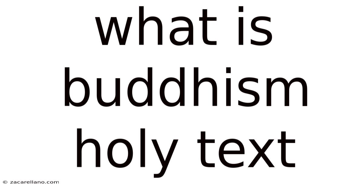 What Is Buddhism Holy Text