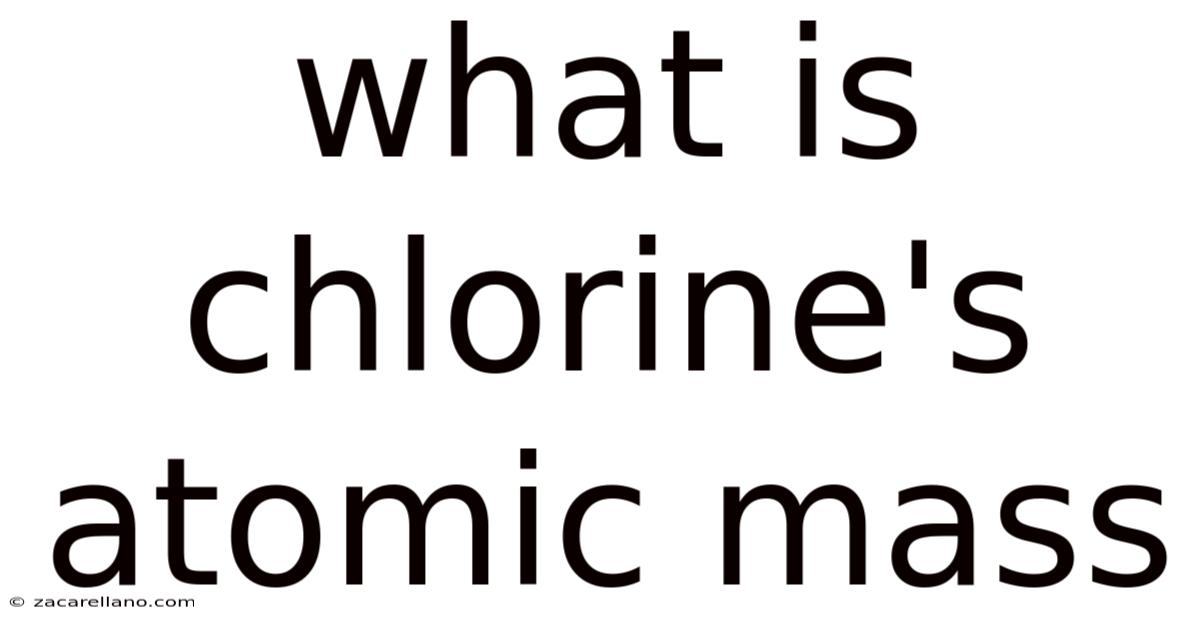 What Is Chlorine's Atomic Mass