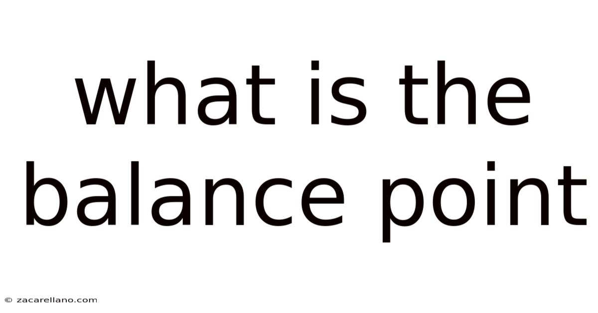 What Is The Balance Point