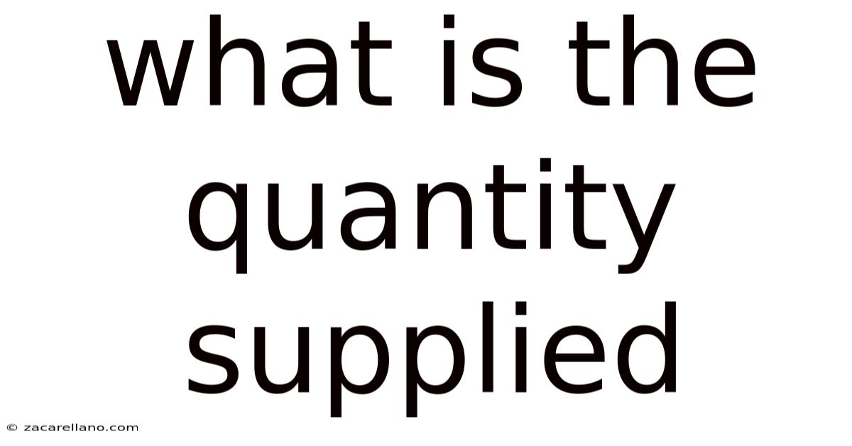What Is The Quantity Supplied