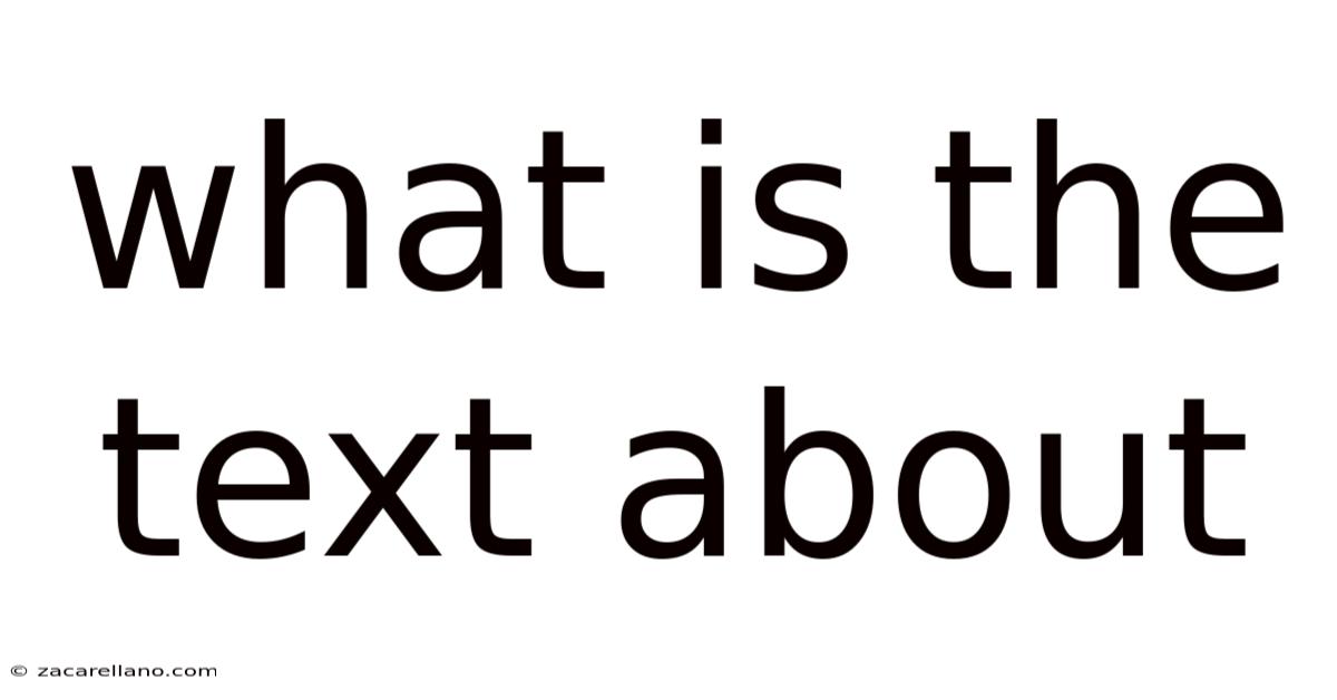 What Is The Text About