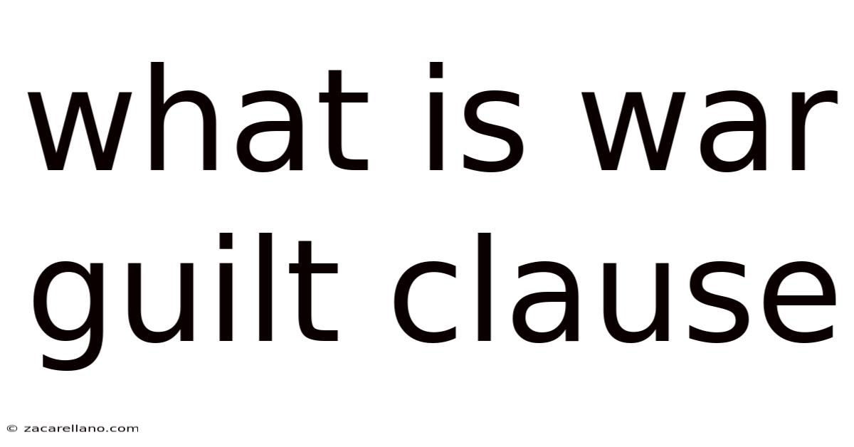What Is War Guilt Clause