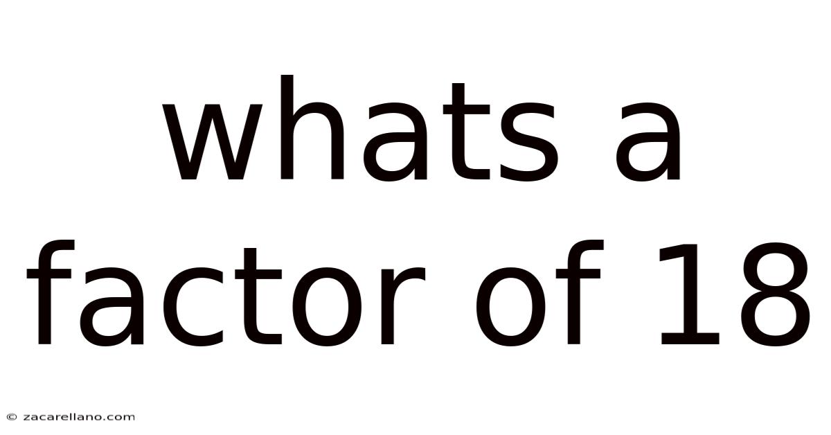 Whats A Factor Of 18