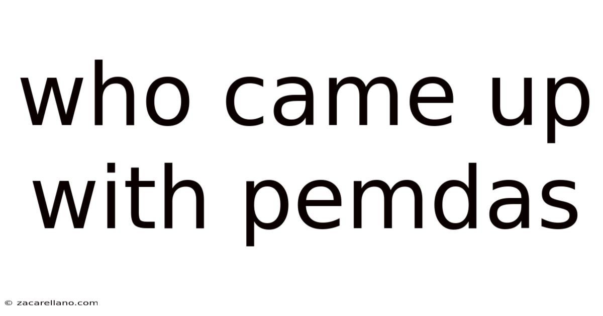 Who Came Up With Pemdas