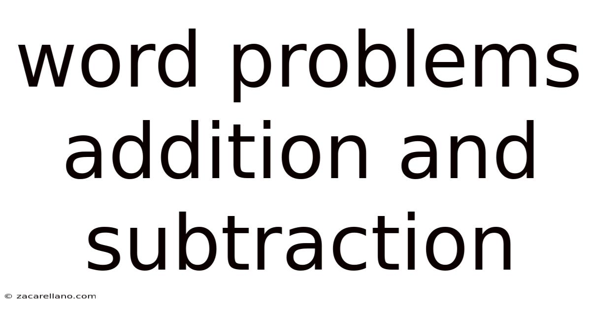 Word Problems Addition And Subtraction
