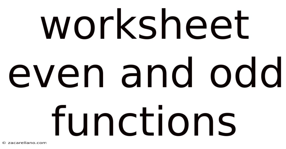 Worksheet Even And Odd Functions