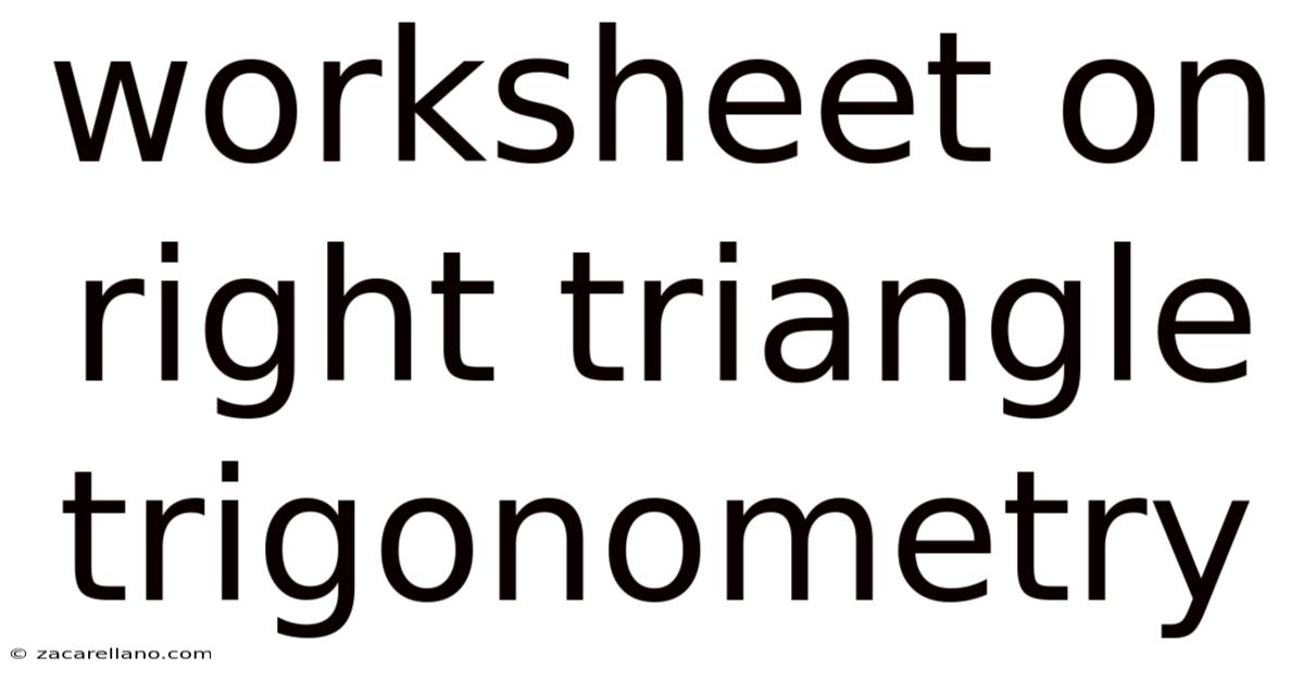 Worksheet On Right Triangle Trigonometry